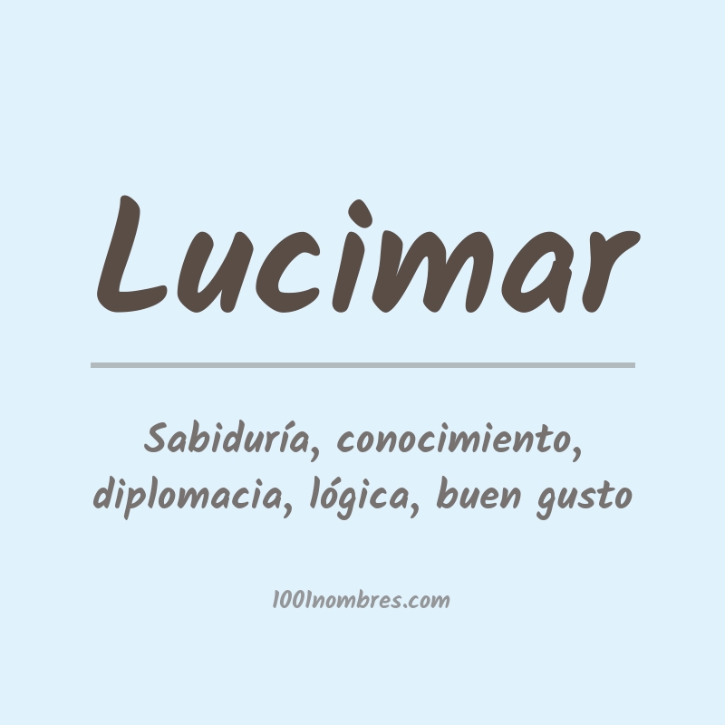 Significado del nombre Lucimar