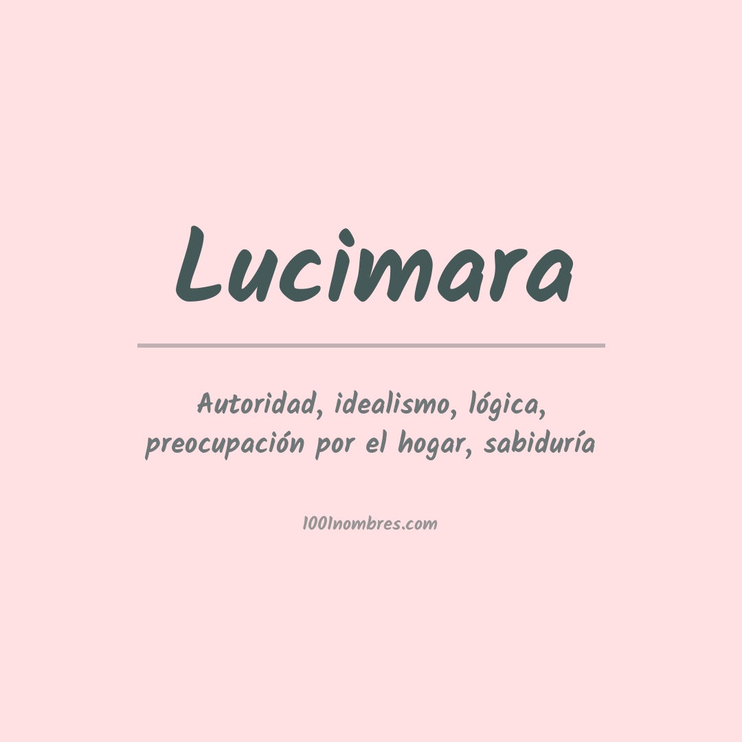 Significado del nombre Lucimara Significado del nombre Lucimara