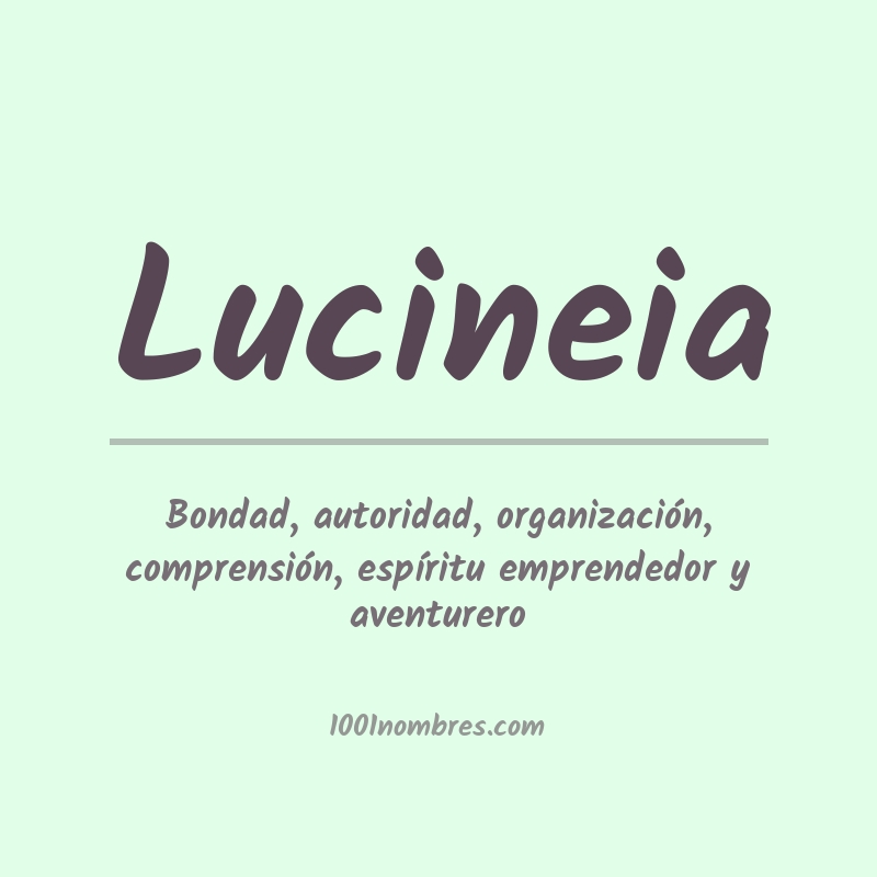 Significado del nombre Lucineia Significado del nombre Lucineia