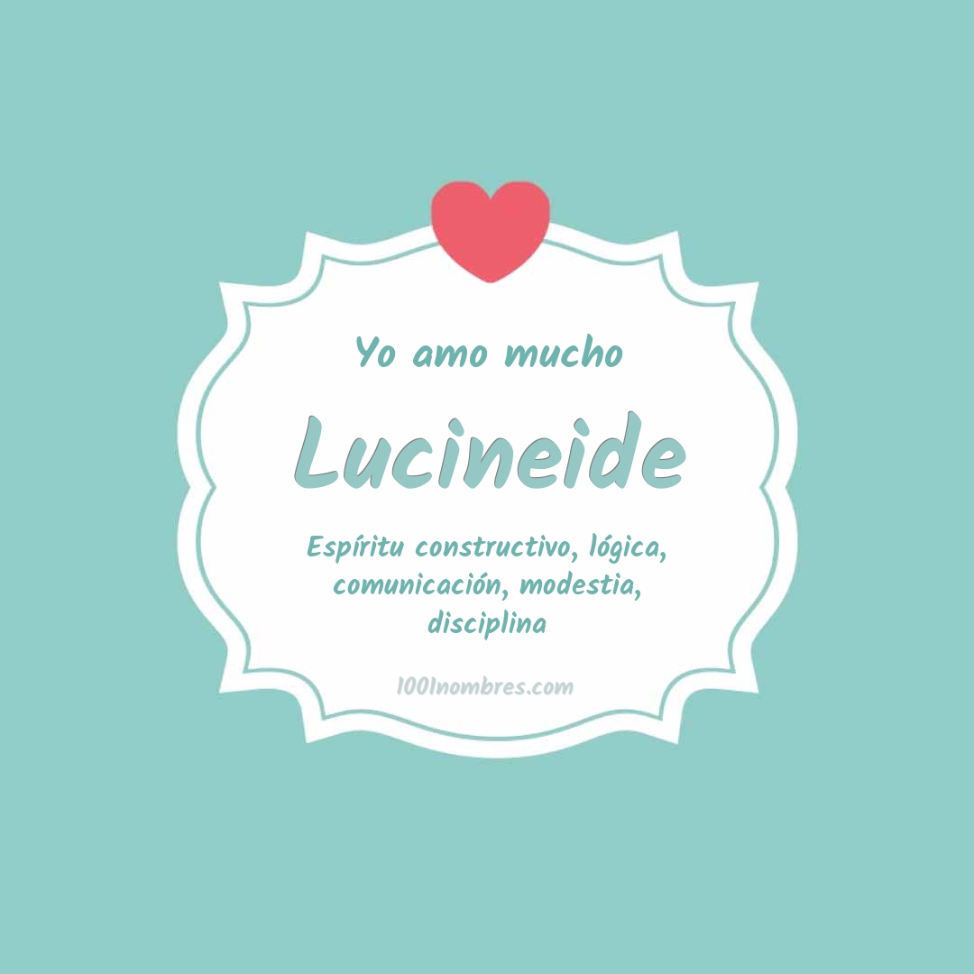 Yo amo mucho Lucineide