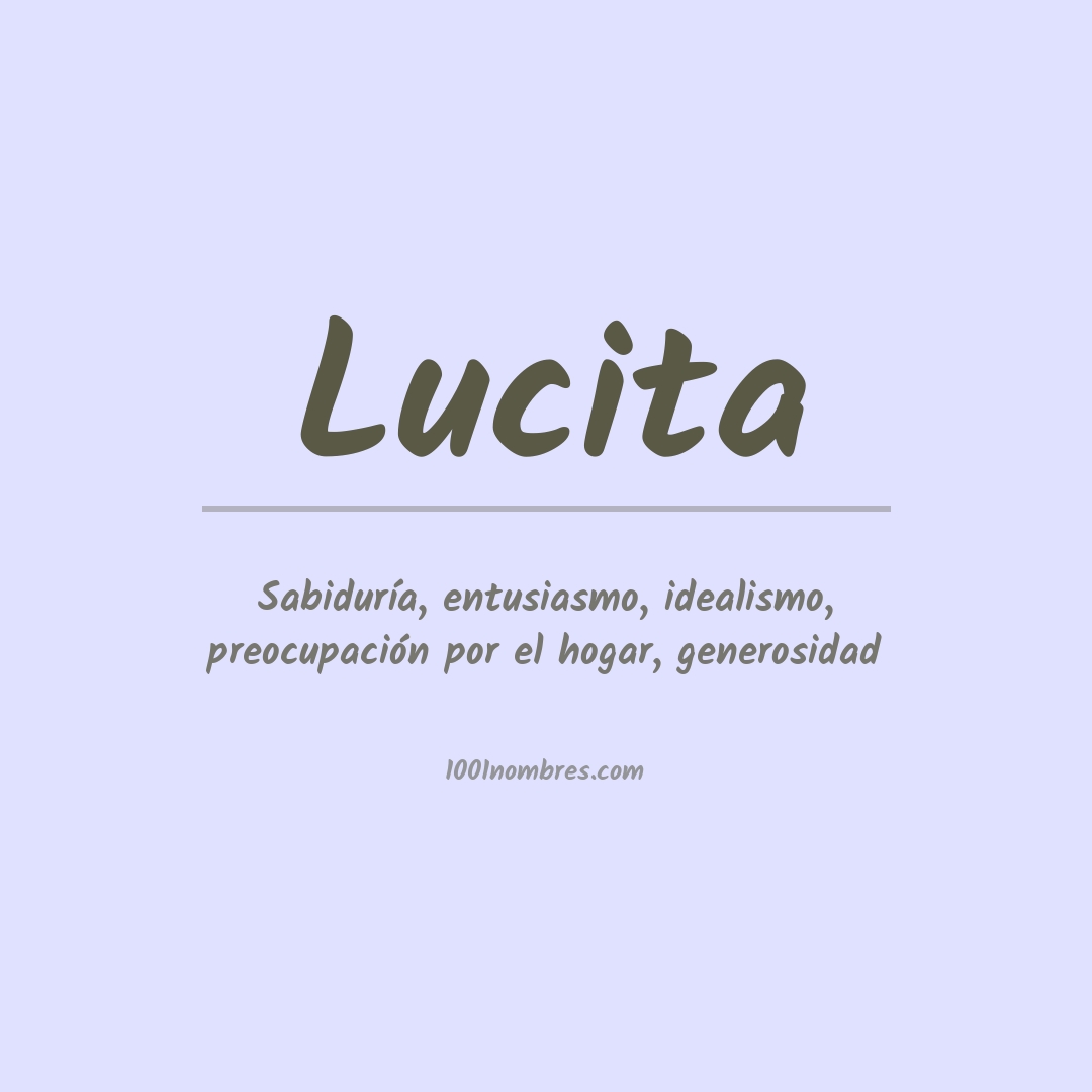 Significado del nombre Lucita Significado del nombre Lucita