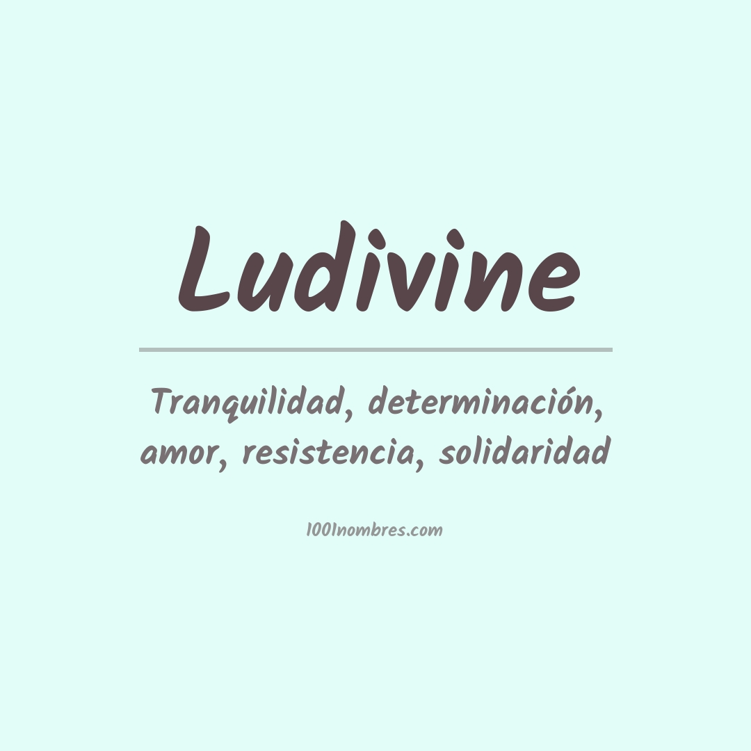 Significado del nombre Ludivine
