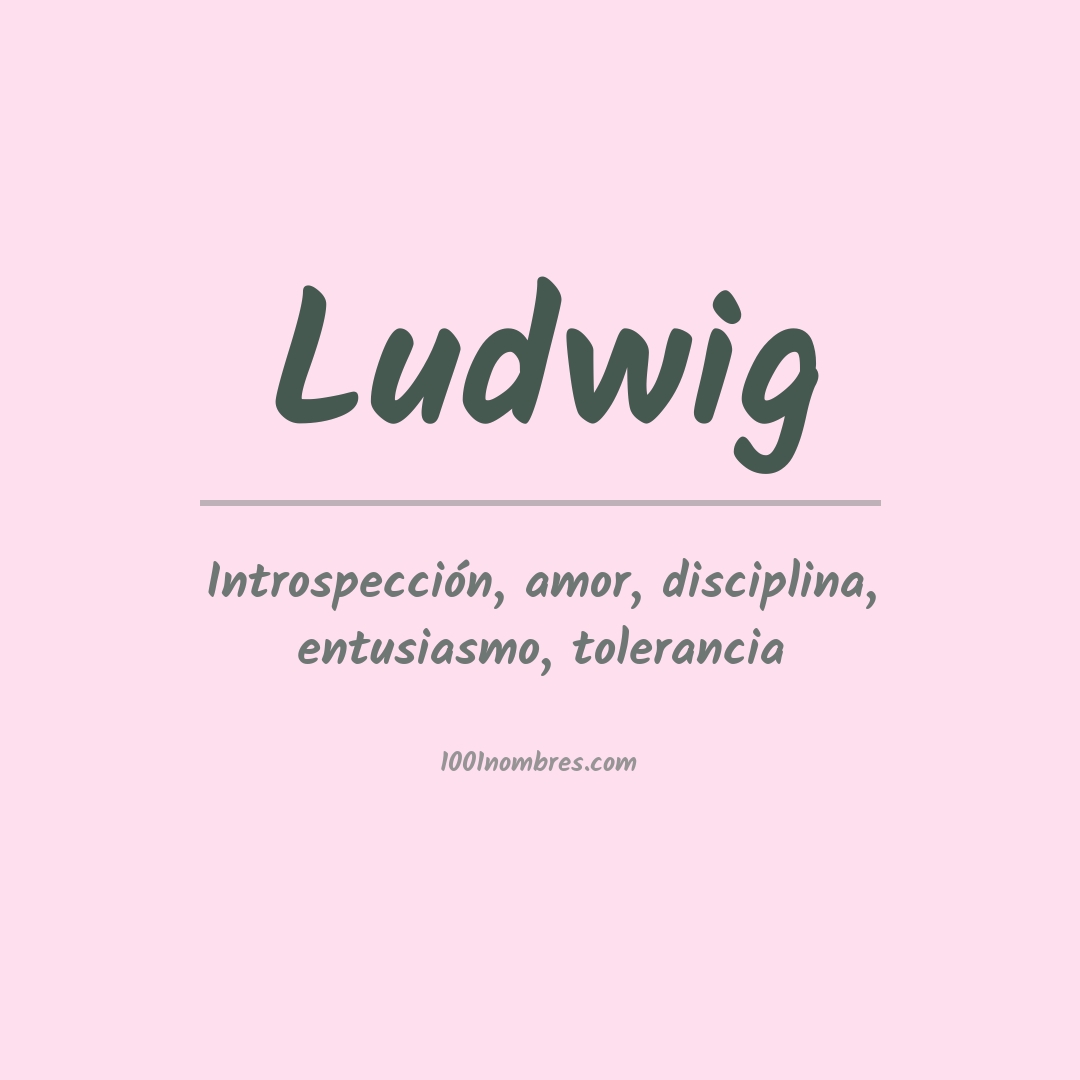 Significado del nombre Ludwig