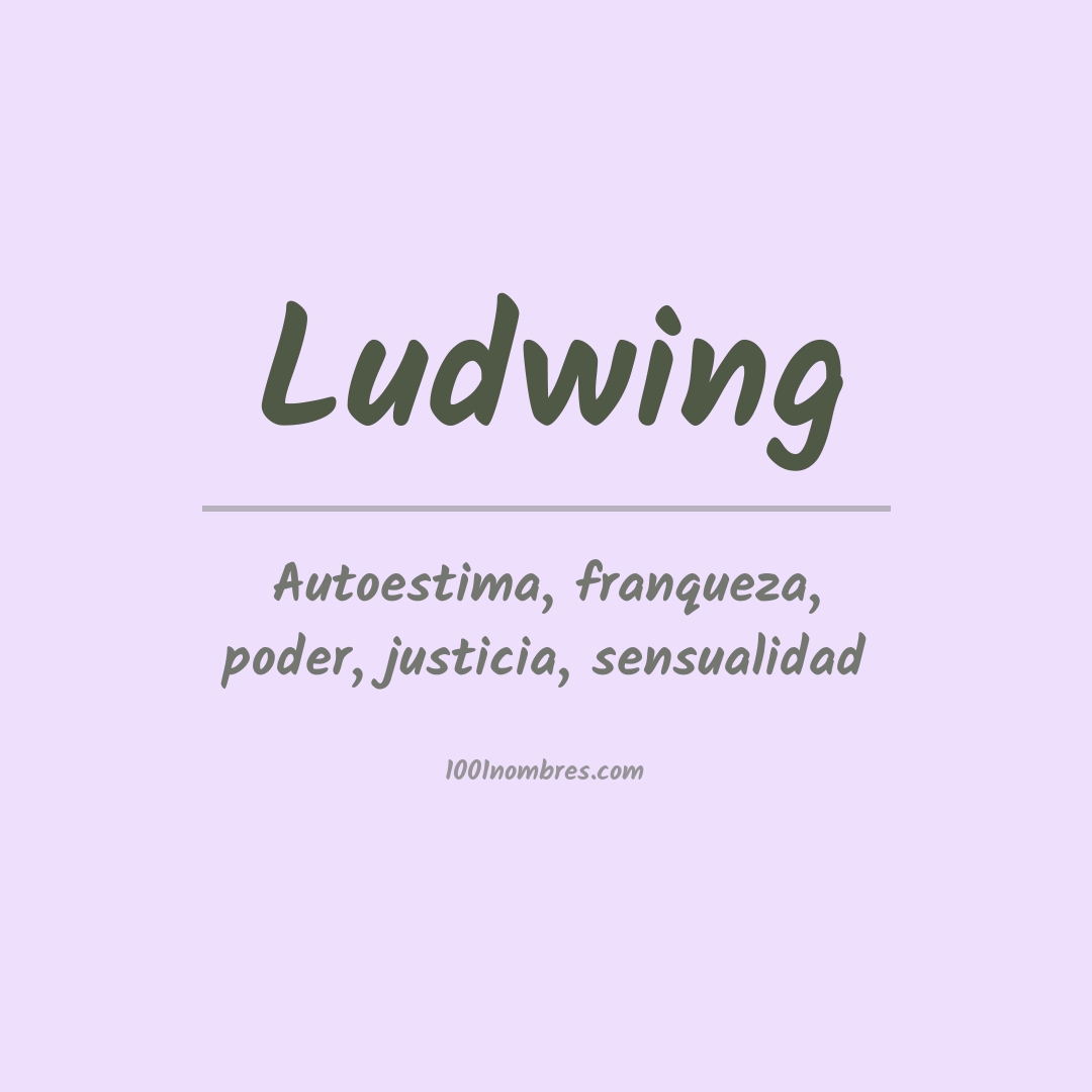 Significado del nombre Ludwing