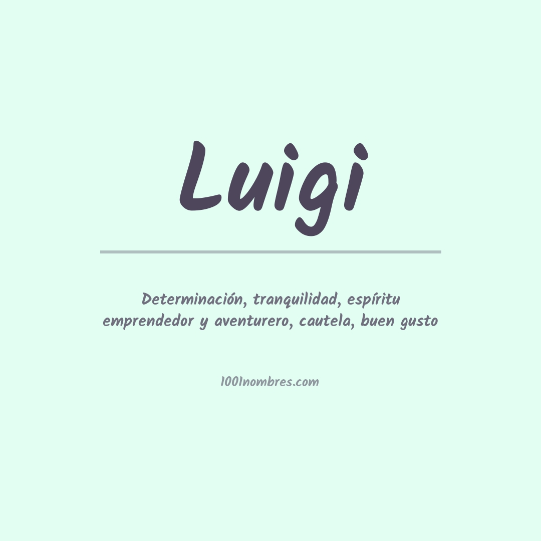 Significado del nombre Luigi