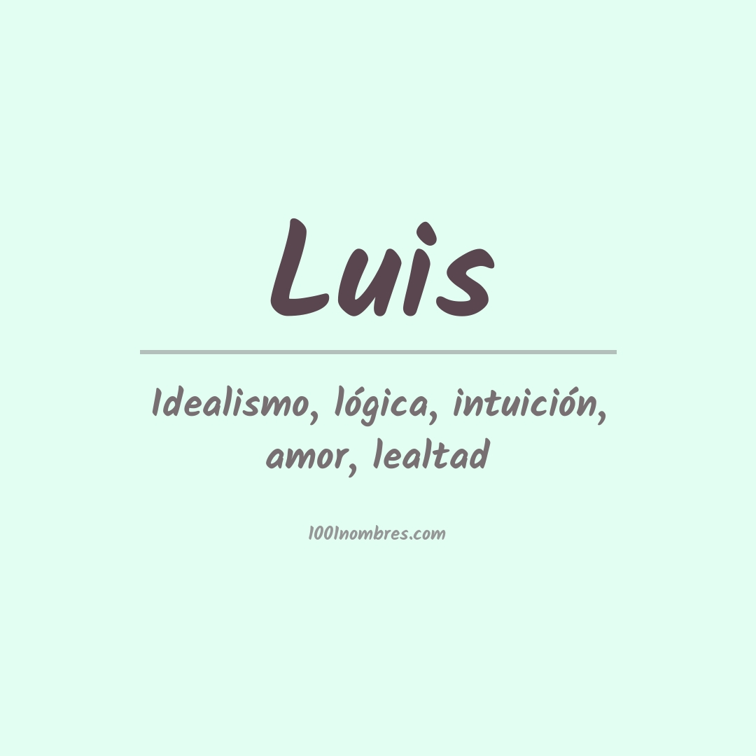 Significado del nombre Luis