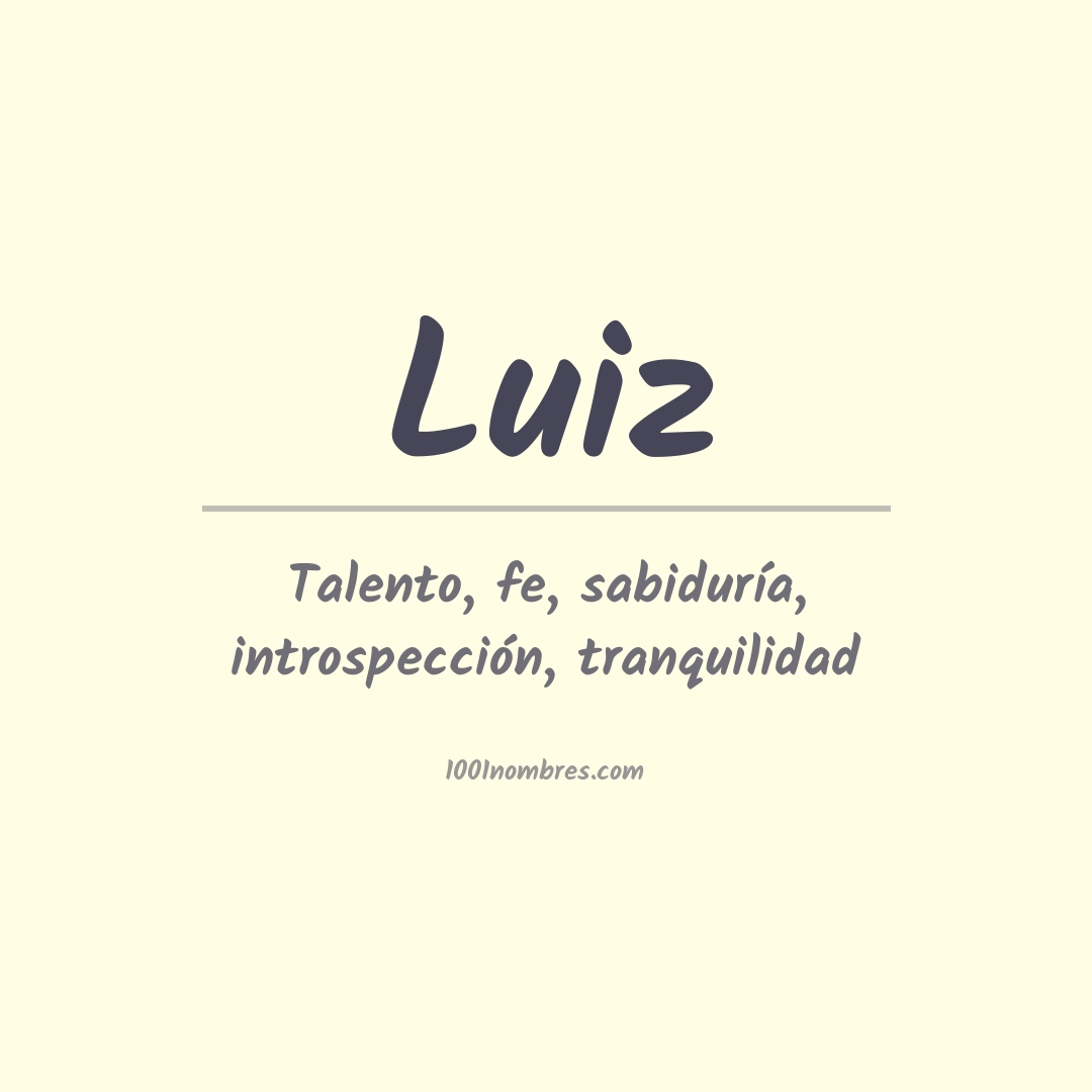 Significado del nombre Luiz