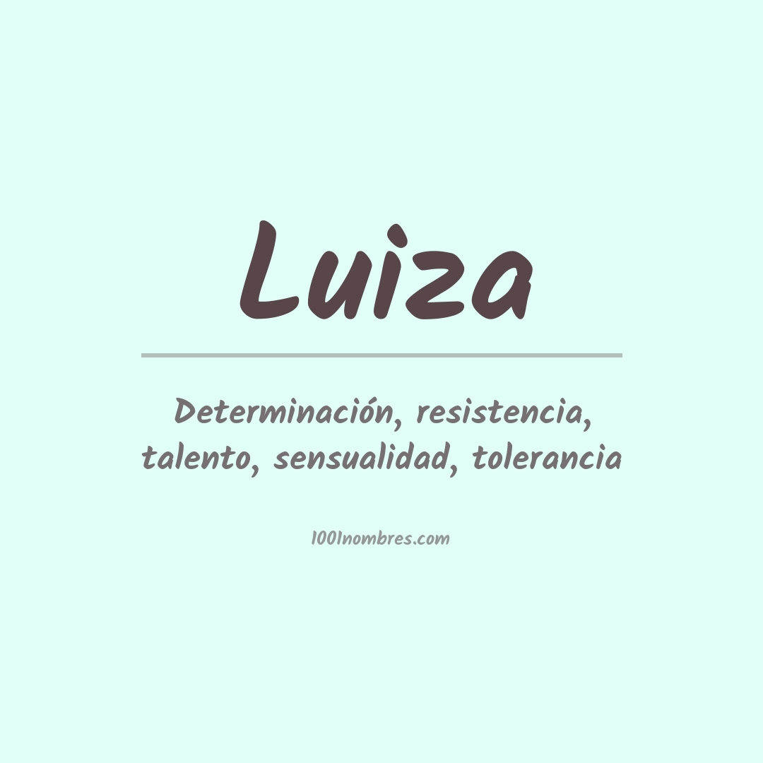 Significado del nombre Luiza