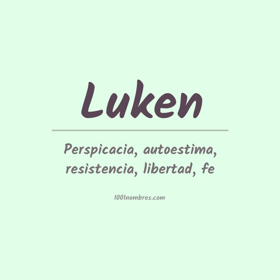 Significado del nombre Luken