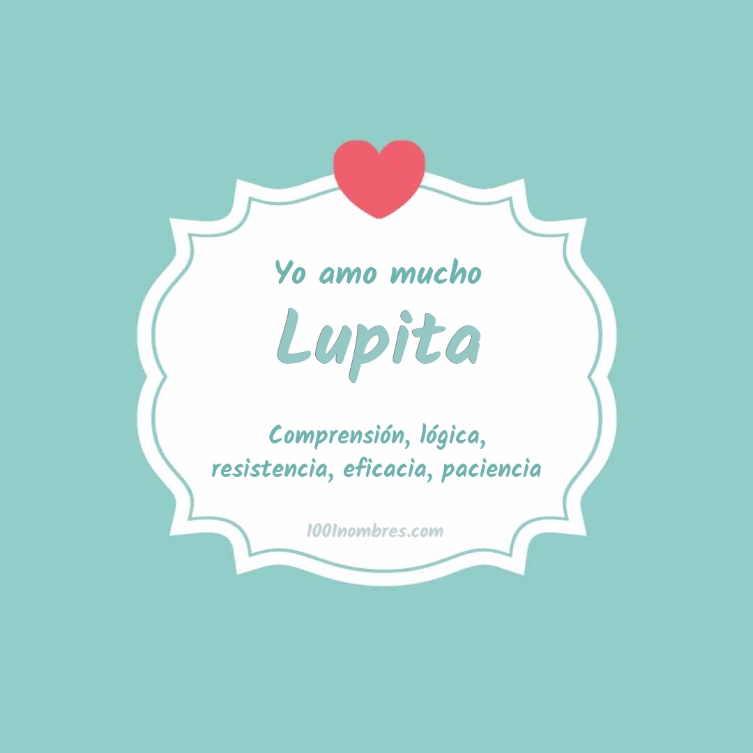 Yo amo mucho Lupita