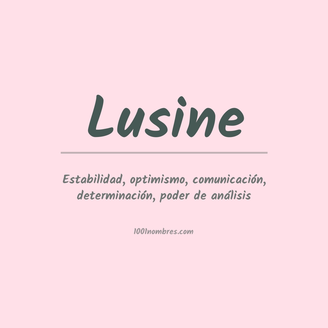 Significado del nombre Lusine Significado del nombre Lusine