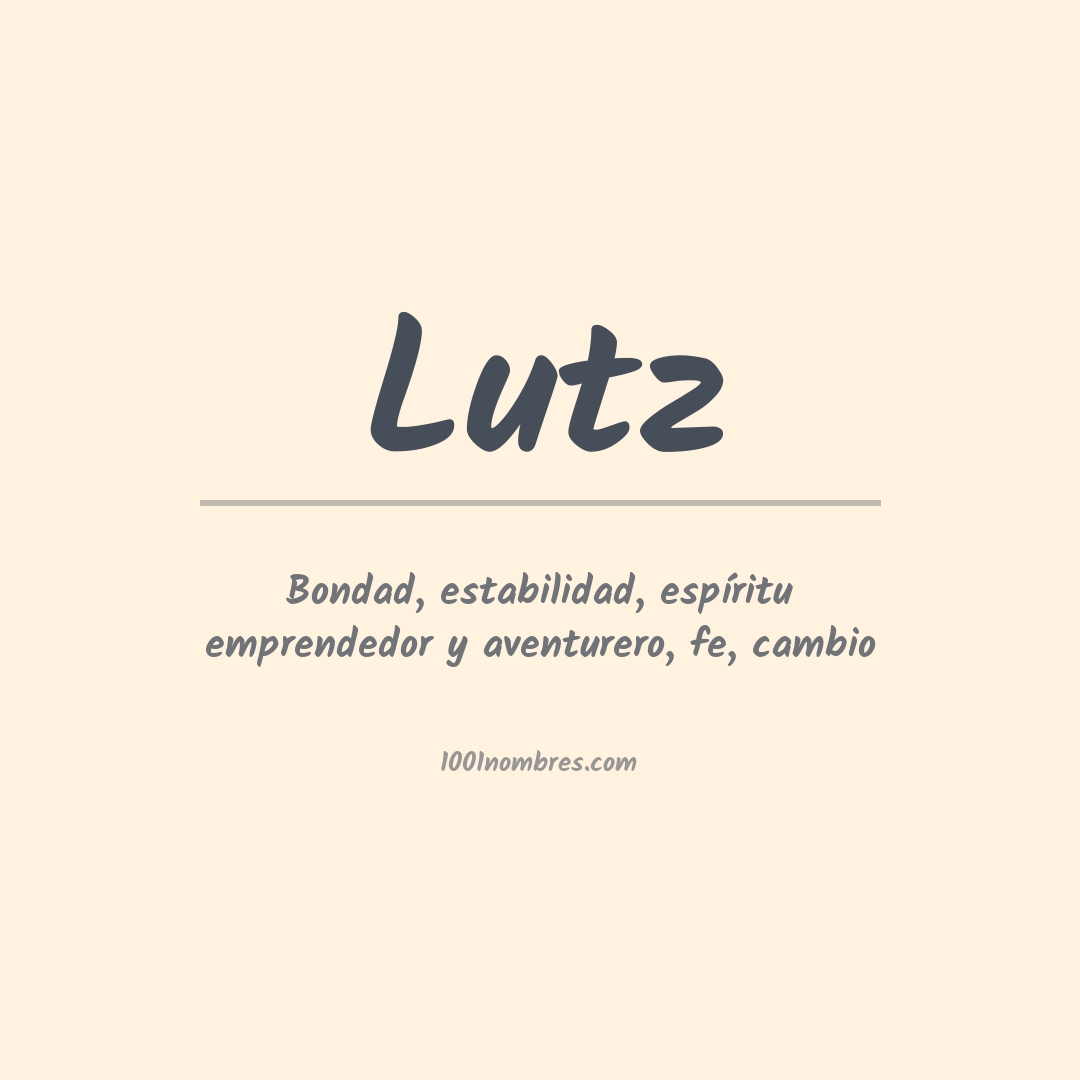 Significado del nombre Lutz