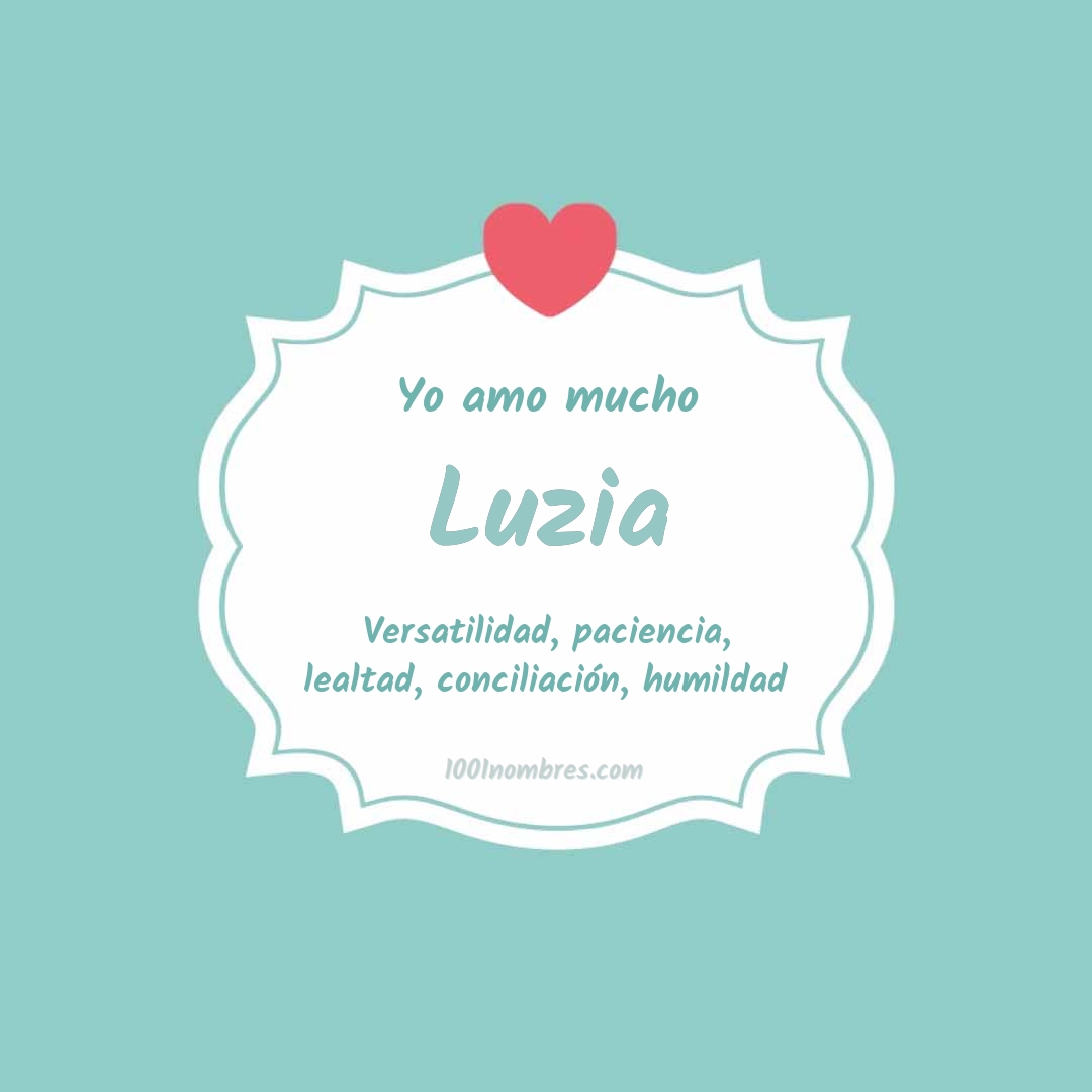 Yo amo mucho Luzia Yo amo mucho Luzia