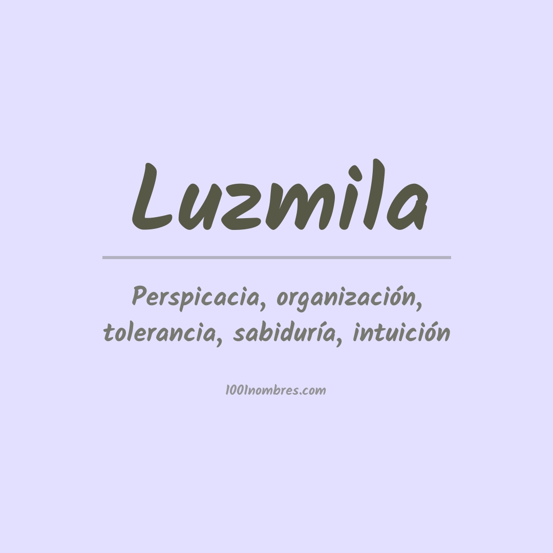 Significado del nombre Luzmila