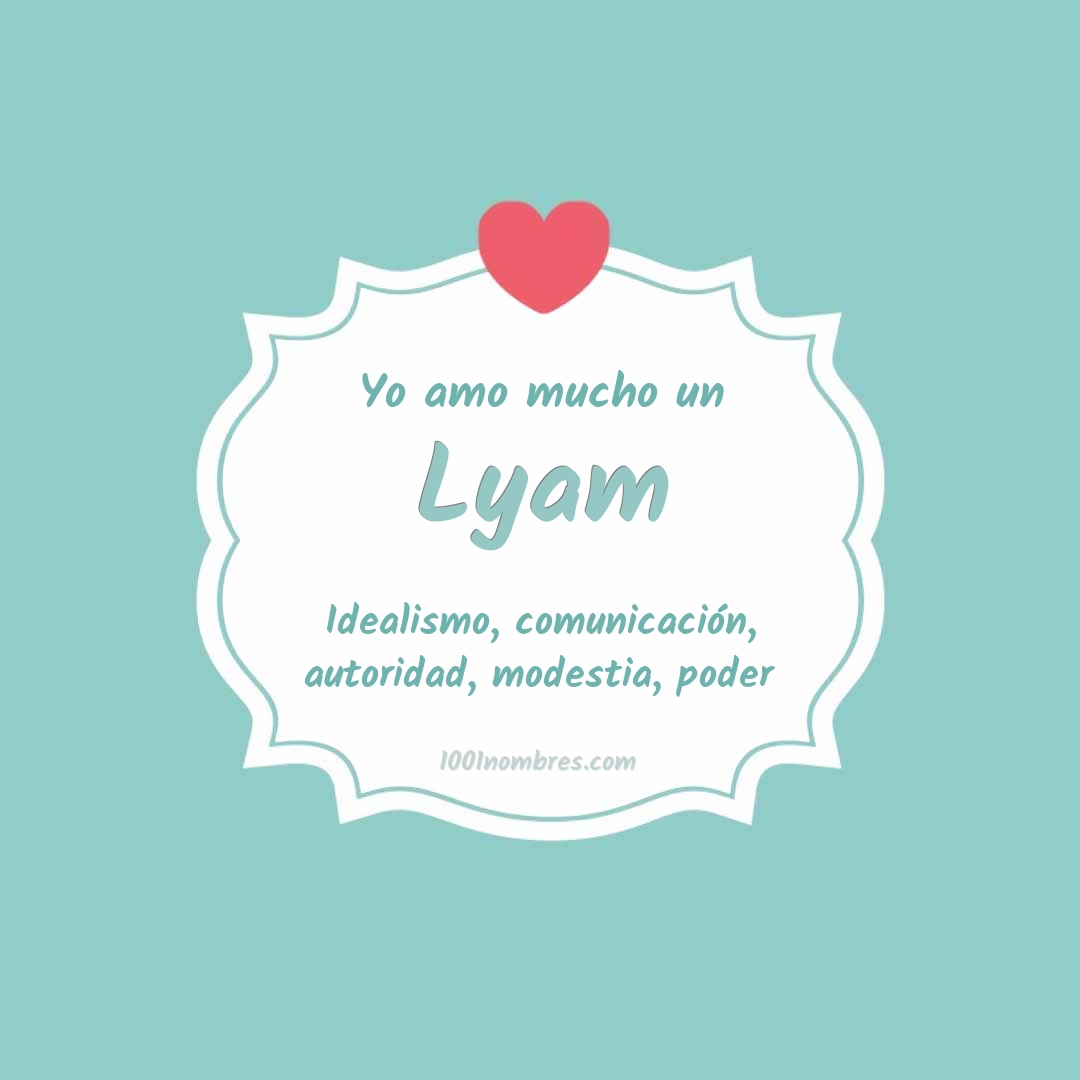 Yo amo mucho Lyam