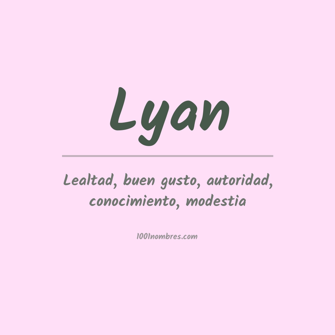 Significado del nombre Lyan
