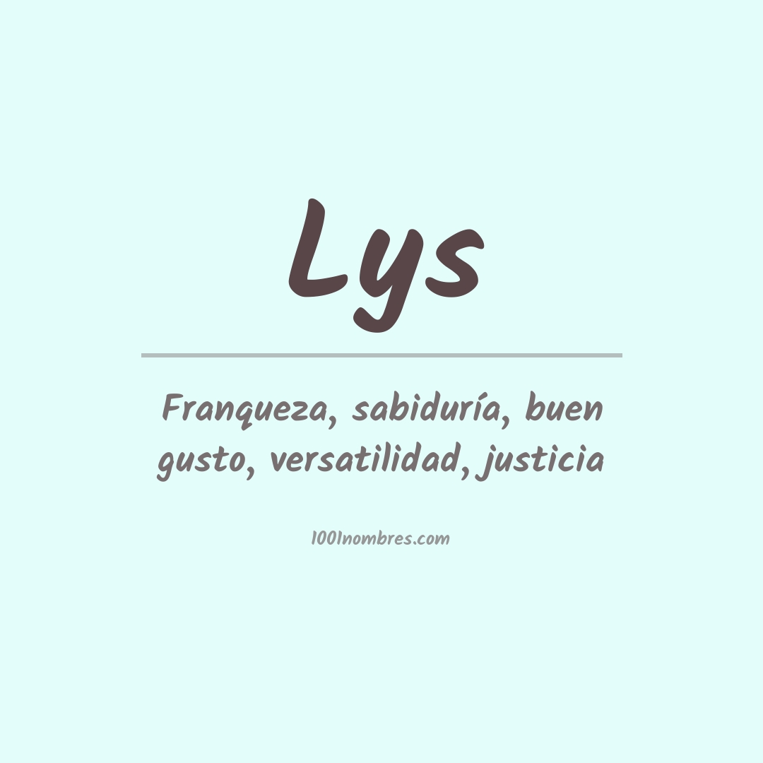 Significado del nombre Lys