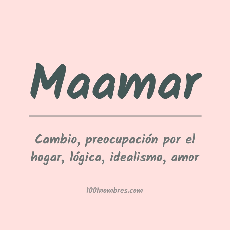 Significado del nombre Maamar Significado del nombre Maamar
