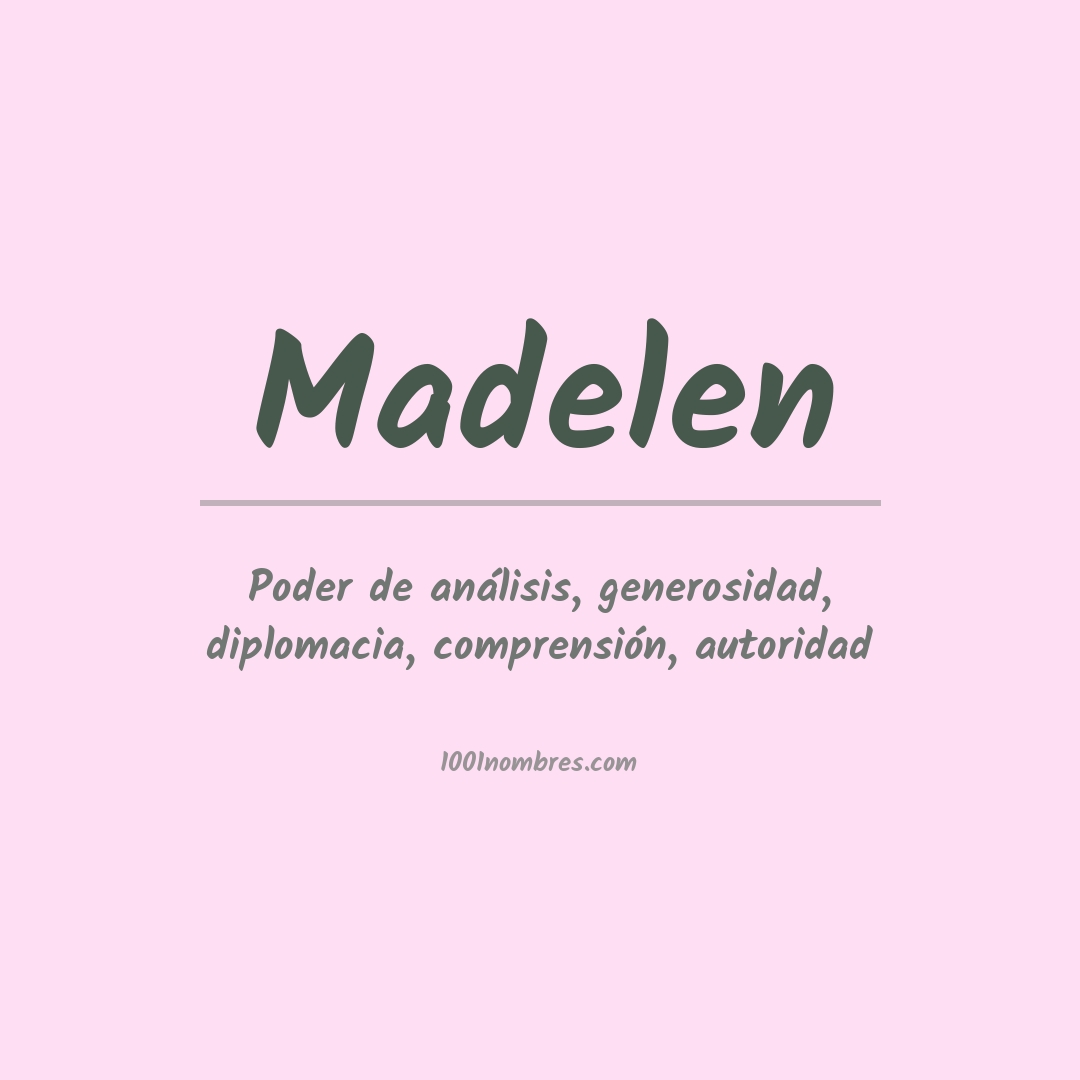 Significado del nombre Madelen