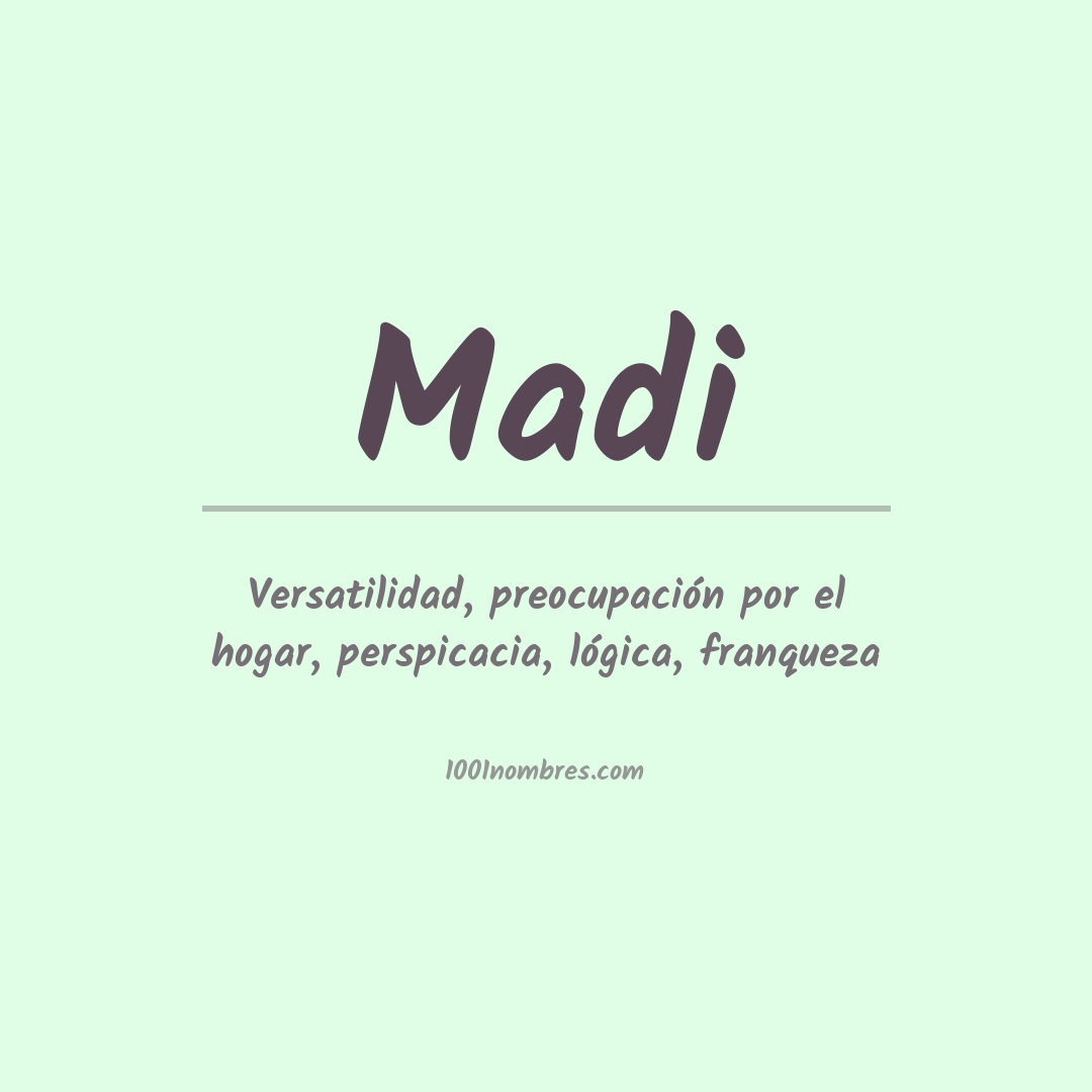 Significado del nombre Madi