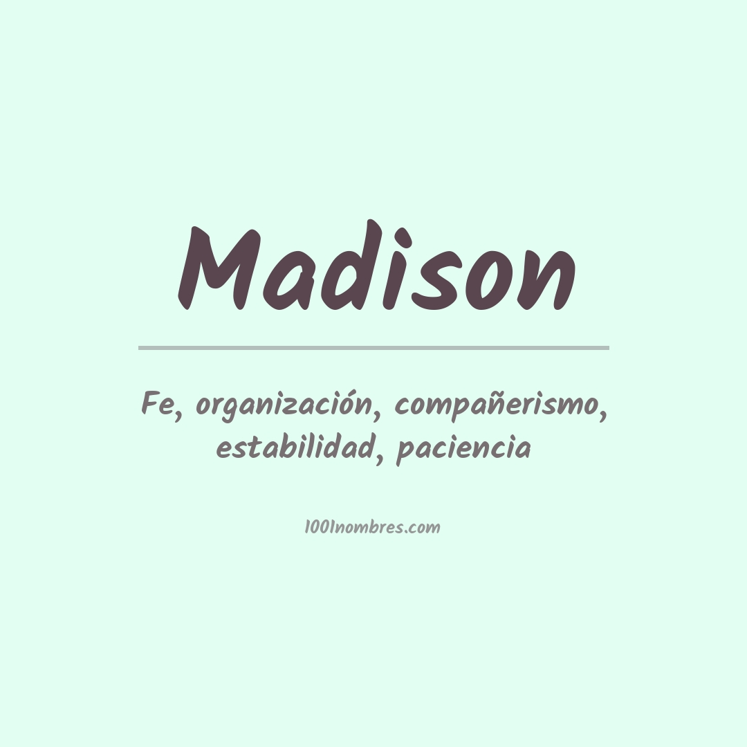 Significado del nombre Madison