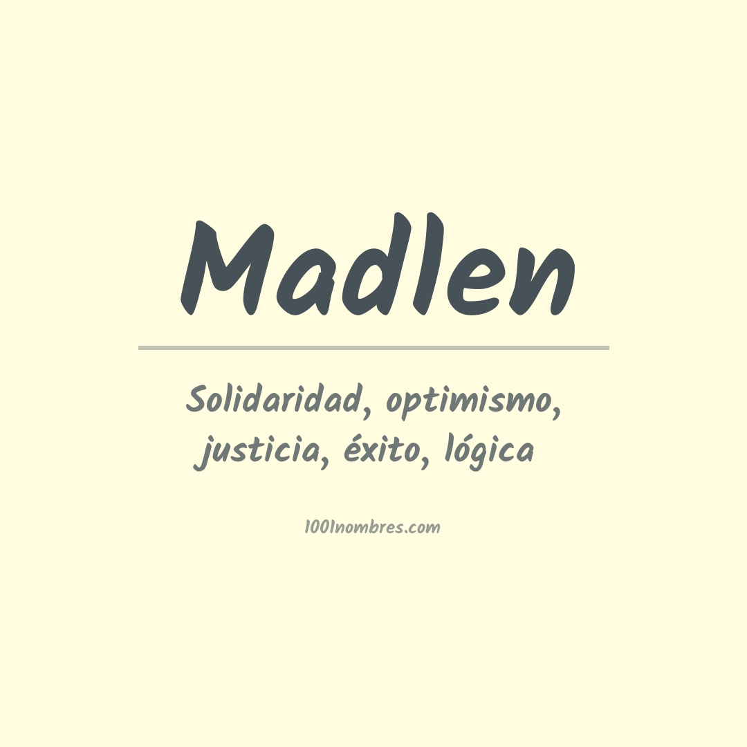 Significado del nombre Madlen Significado del nombre Madlen