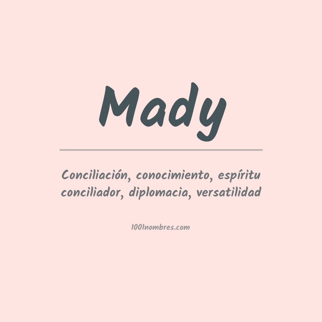 Significado del nombre Mady