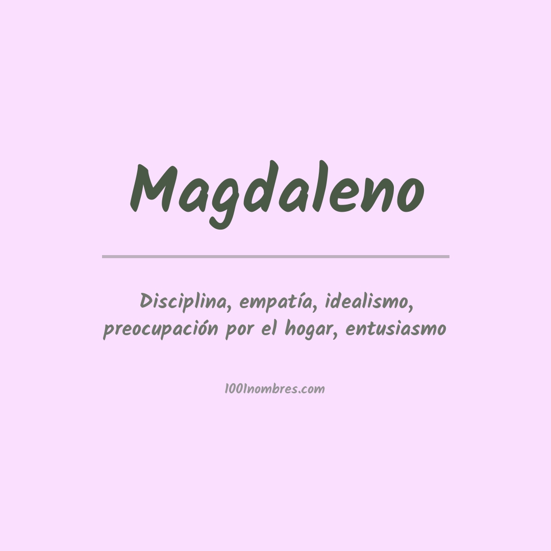 Significado del nombre Magdaleno