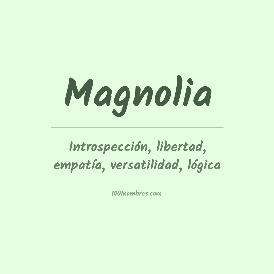 Significado del nombre Magnolia