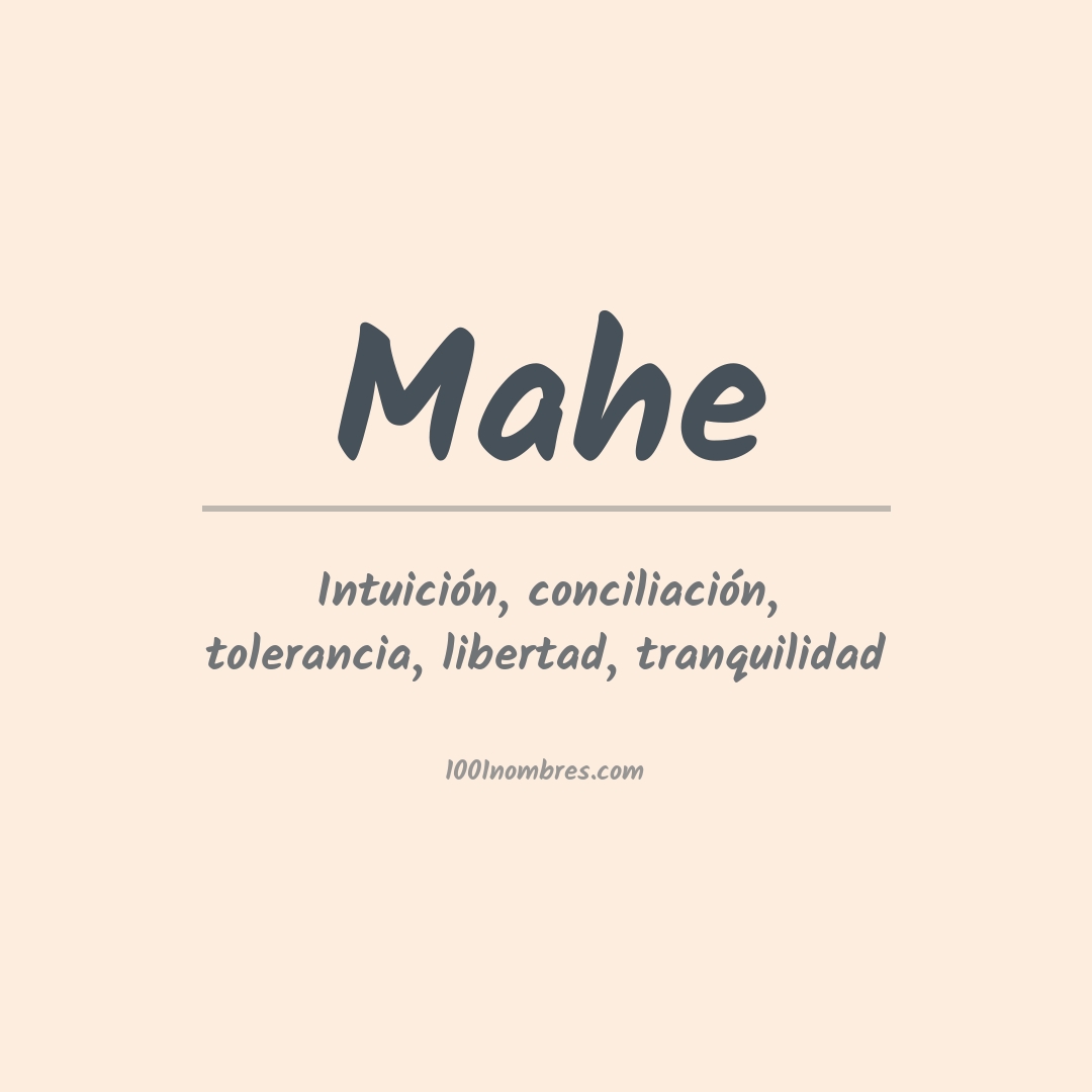 Significado del nombre Mahe