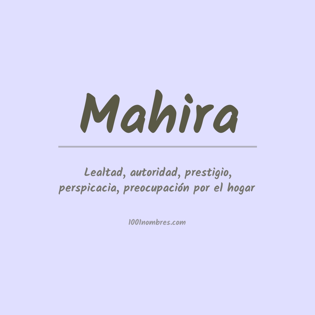 Significado del nombre Mahira