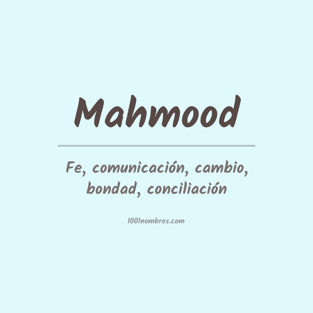 Significado del nombre Mahmood