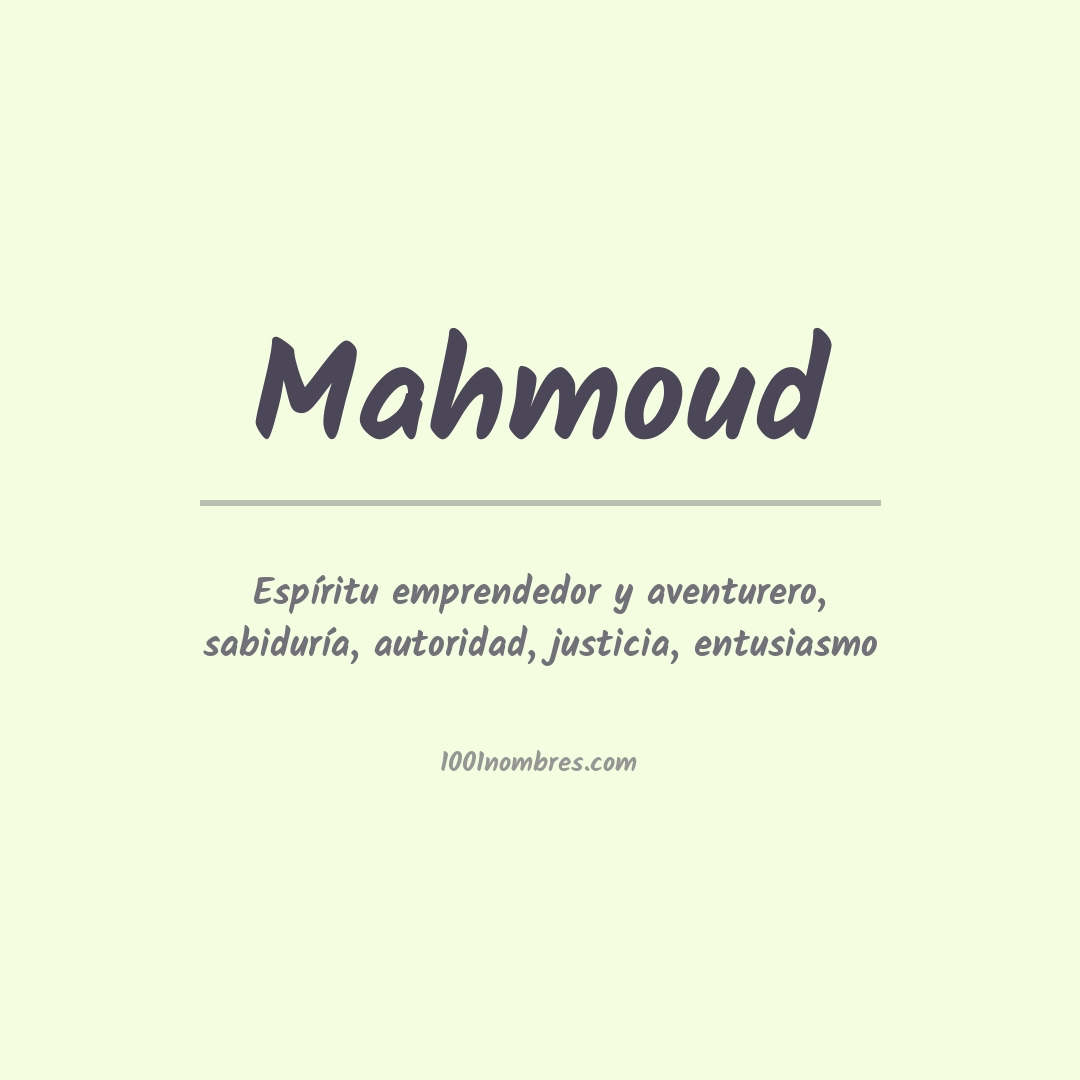 Significado del nombre Mahmoud