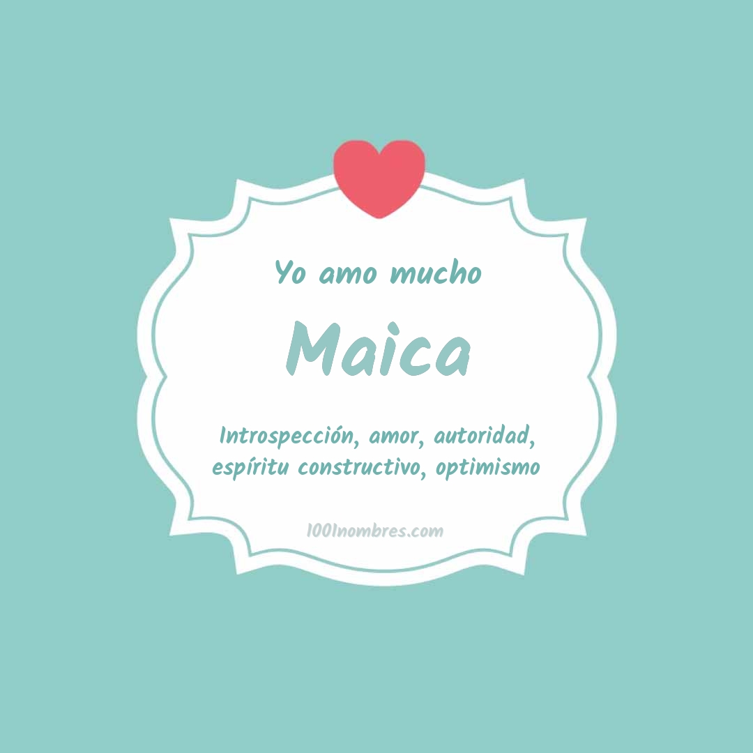 Yo amo mucho Maica