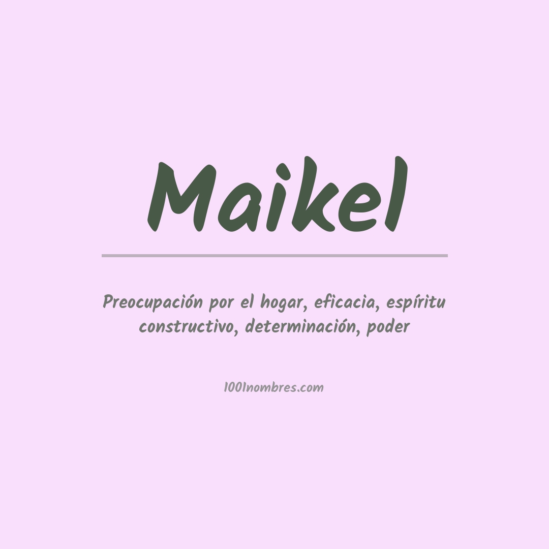 Significado del nombre Maikel