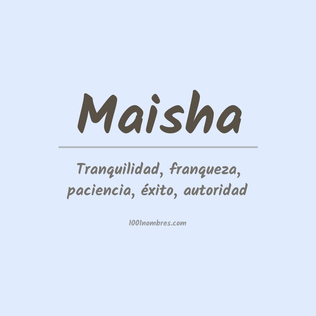 Significado del nombre Maisha