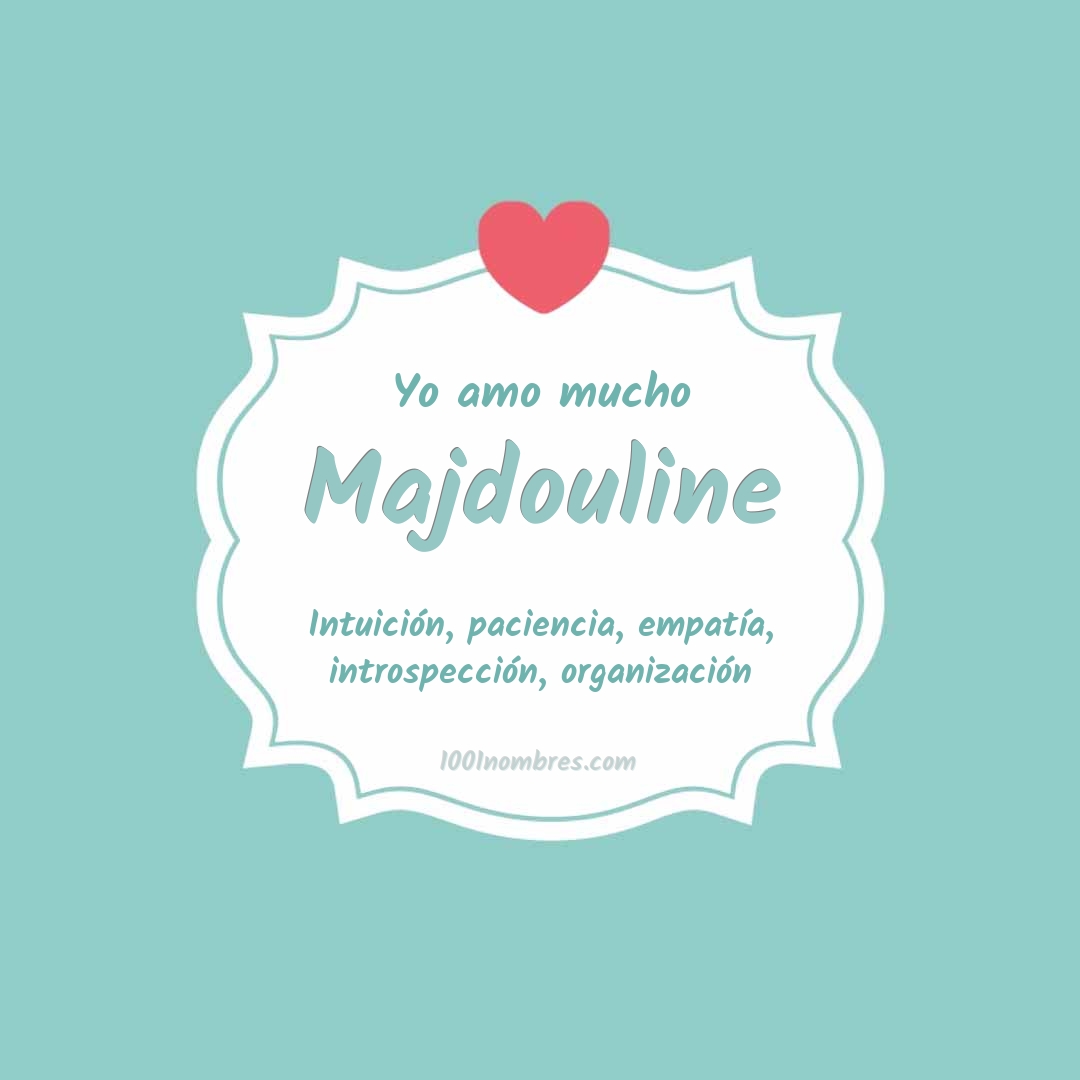 Yo amo mucho Majdouline