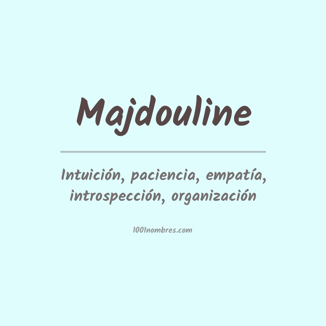 Significado del nombre Majdouline