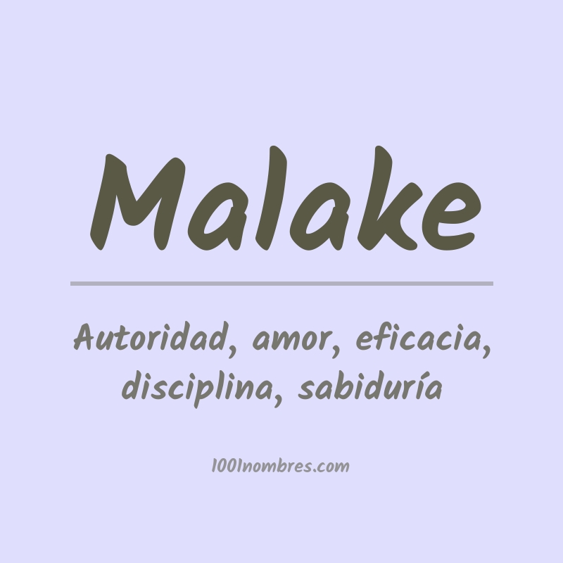 Significado del nombre Malake Significado del nombre Malake