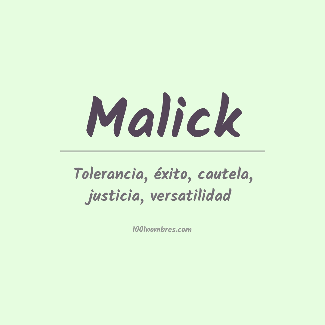 Significado del nombre Malick