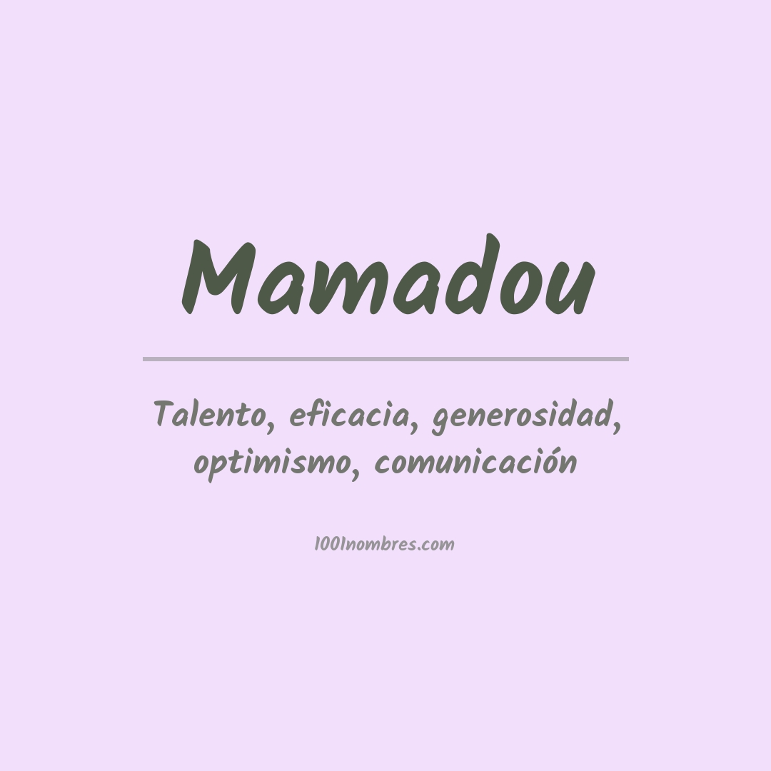 Significado del nombre Mamadou Significado del nombre Mamadou