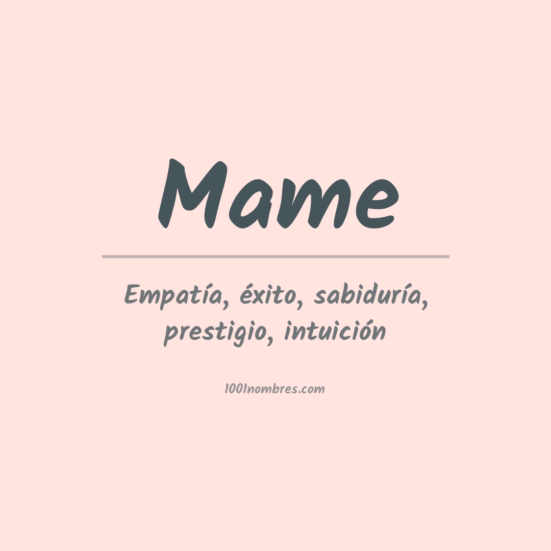 Significado del nombre Mame