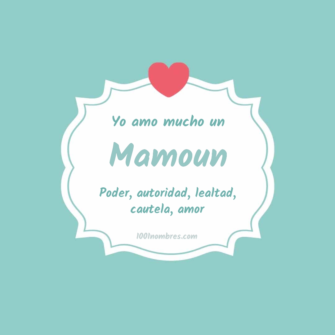Yo amo mucho Mamoun Yo amo mucho Mamoun