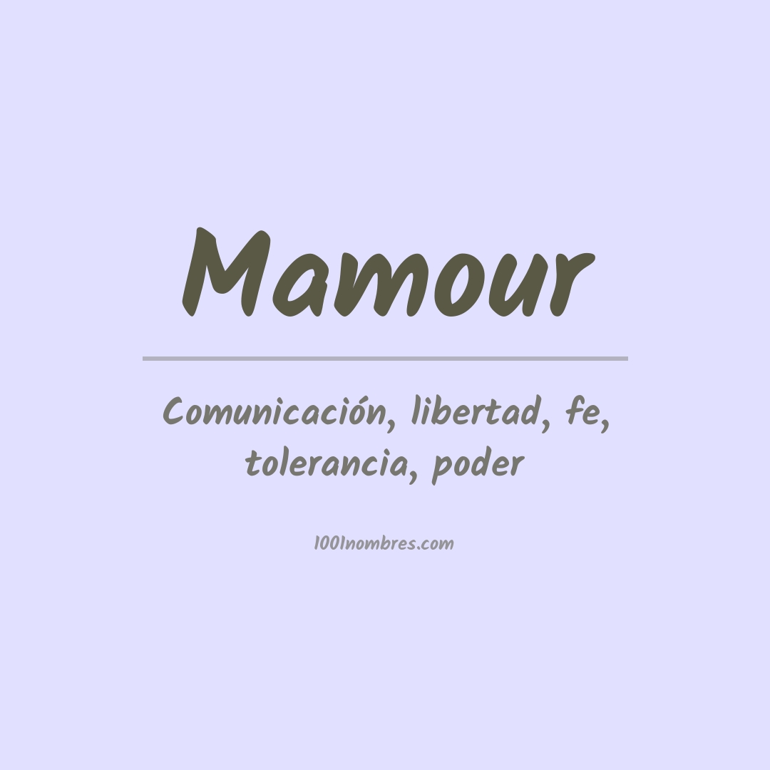 Significado del nombre Mamour Significado del nombre Mamour