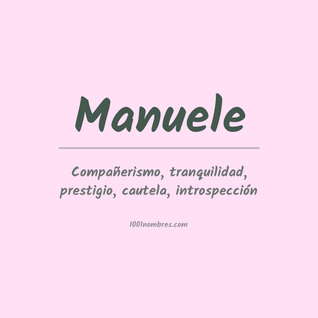 Significado del nombre Manuele