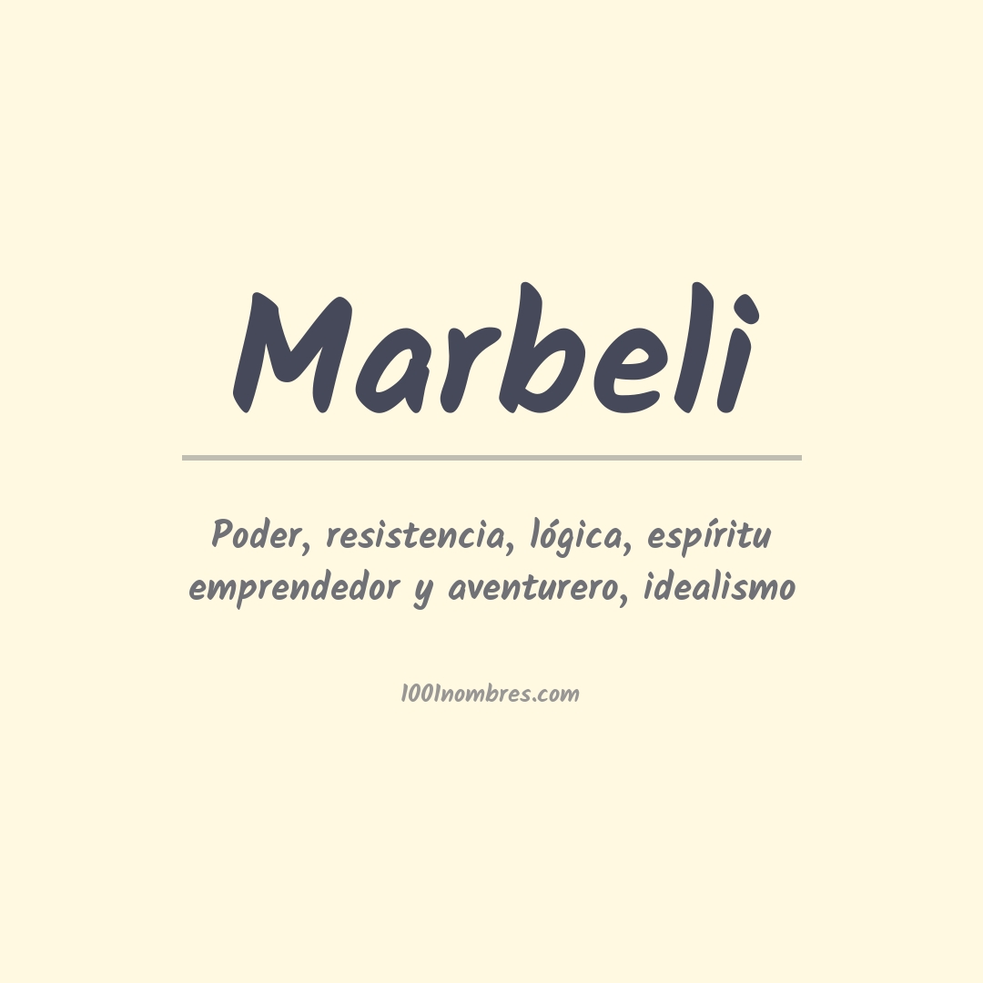 Significado del nombre Marbeli Significado del nombre Marbeli