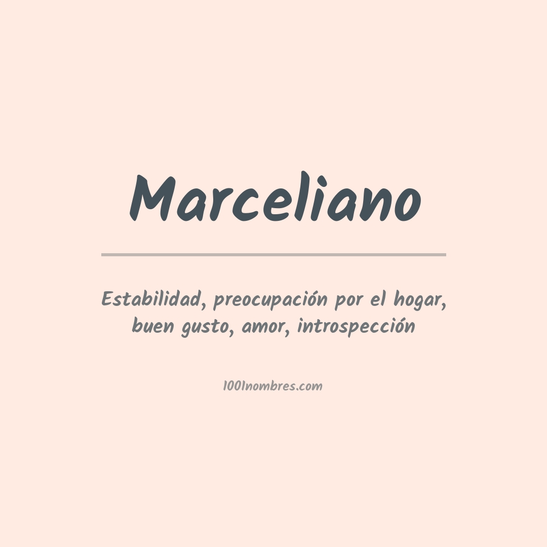 Significado del nombre Marceliano Significado del nombre Marceliano