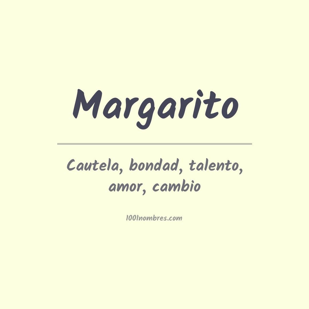 Significado del nombre Margarito Significado del nombre Margarito