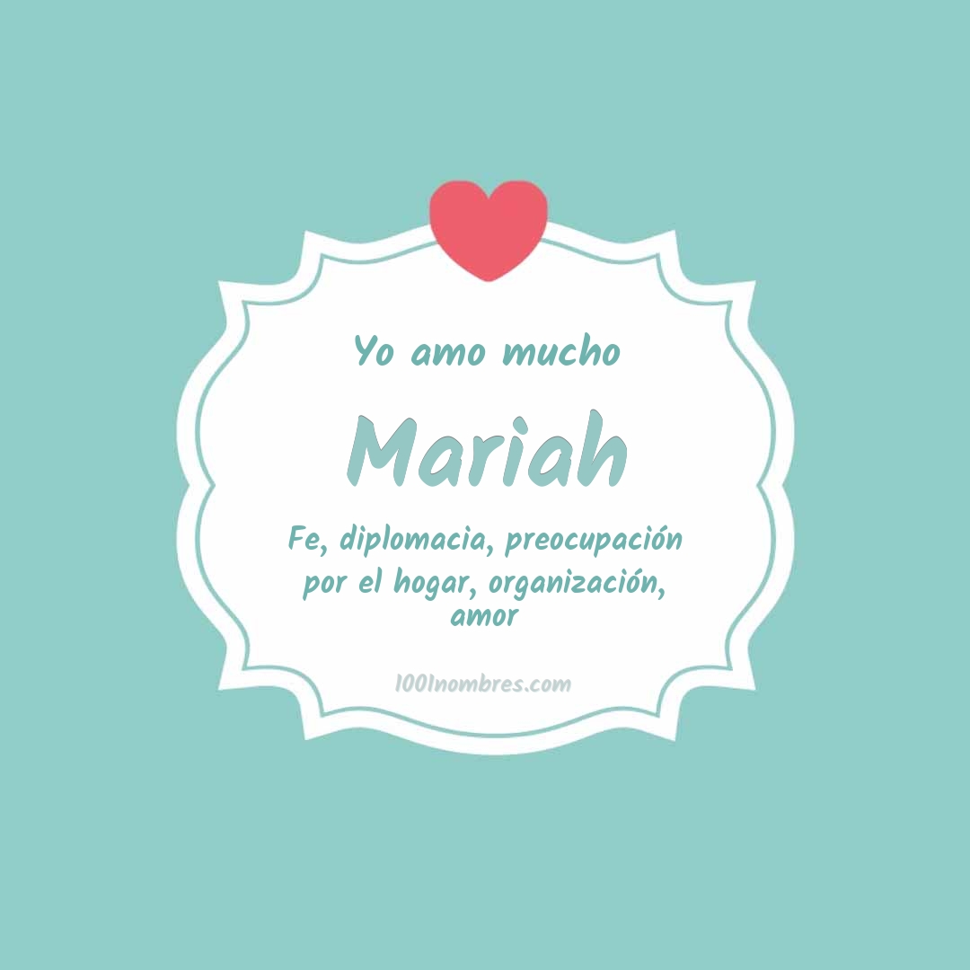 Yo amo mucho Mariah Yo amo mucho Mariah