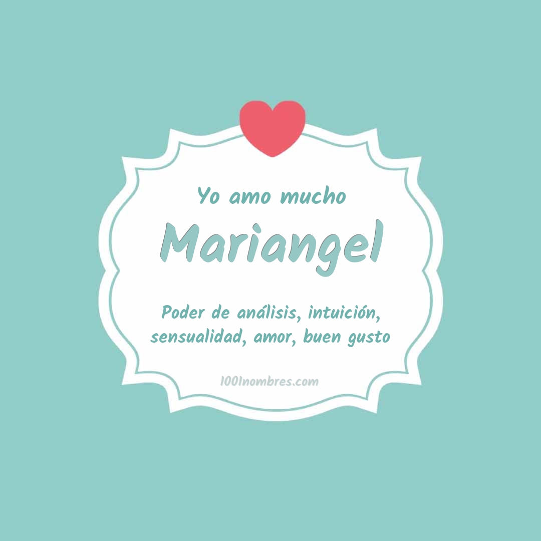 Yo amo mucho Mariangel